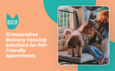12 Innovative Balcony Fencing Solutions for Pet-Friendly Apartments