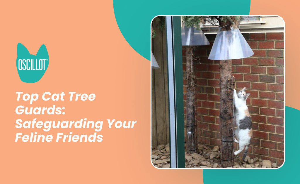 Top Cat Tree Guards: Safeguarding Your Feline Friends – Oscillot ...
